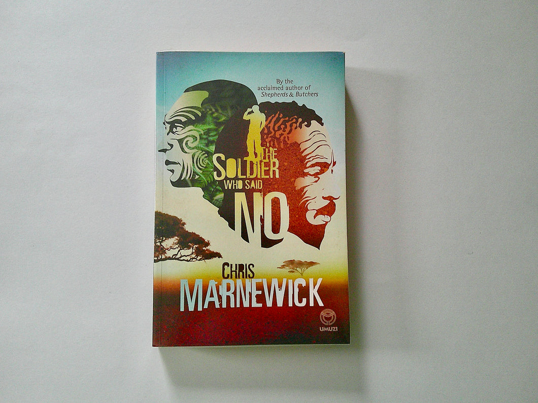 The Soldier Who Said No | Chris Marnewick