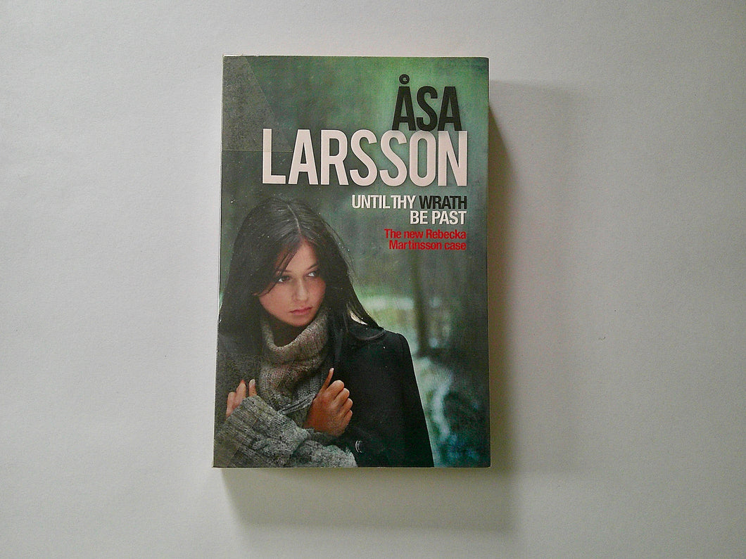 Until Thy Wrath Be Past | Åsa Larsson