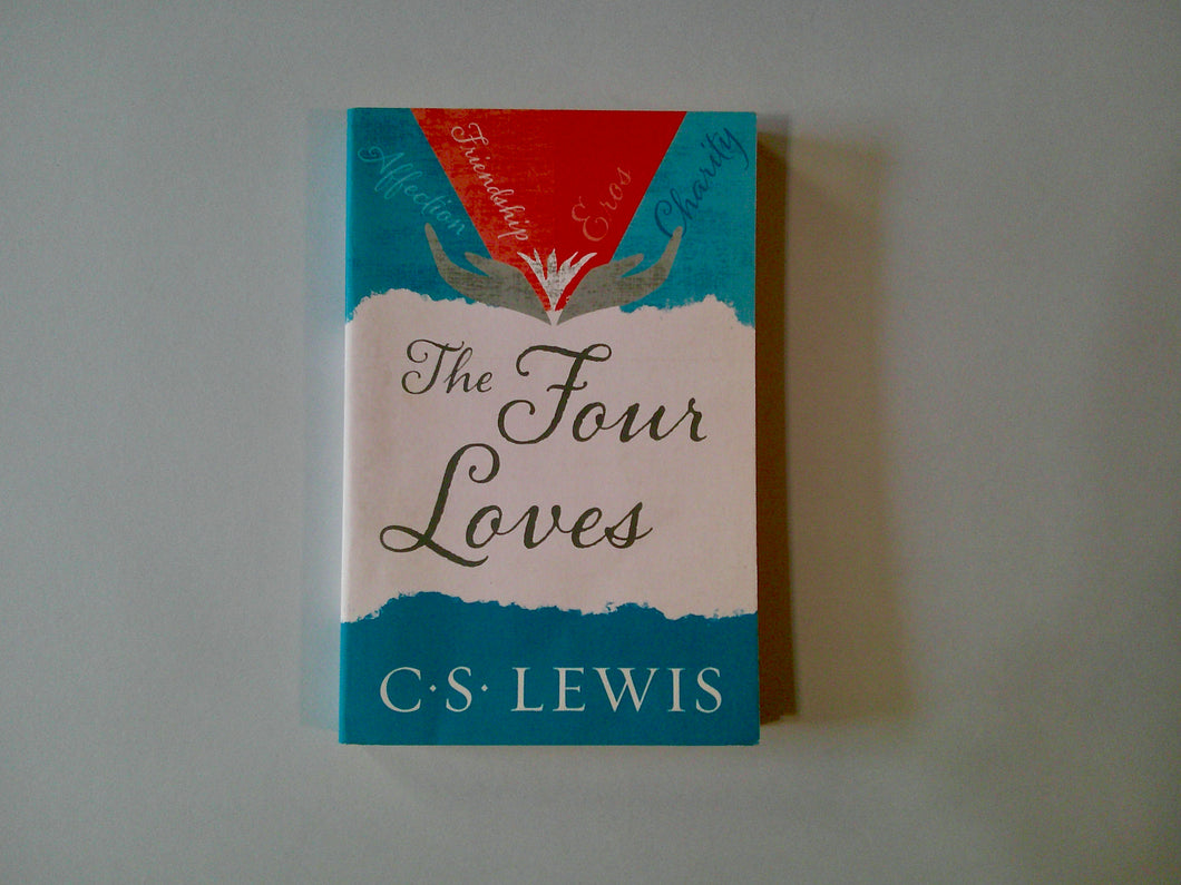 The Four Loves | C.S. Lewis