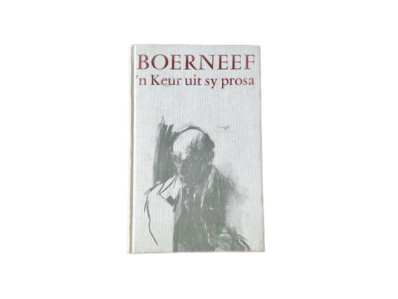 Boerneef:  'n Keur uit sy prosa