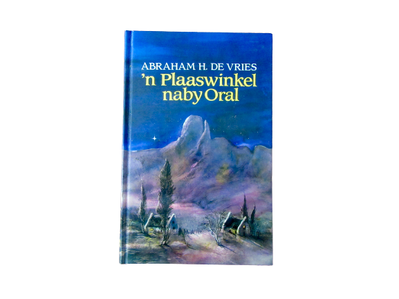 'n Plaaswinkel naby Oral | Abraham H. de Vries