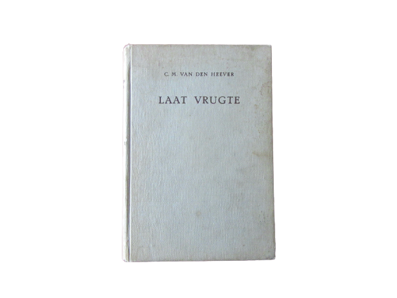 Laat Vrugte | C.M. van den Heever