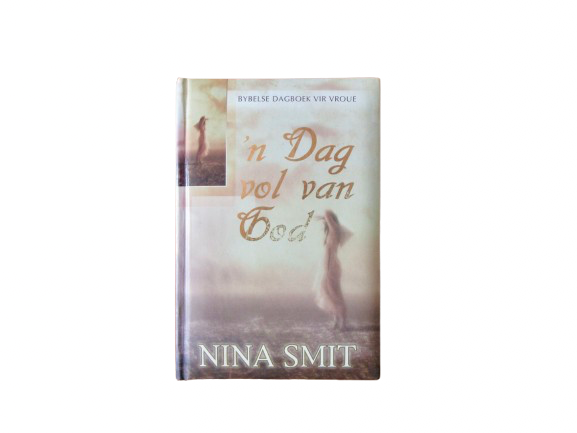 'n Dag vol van God | Nina Smit