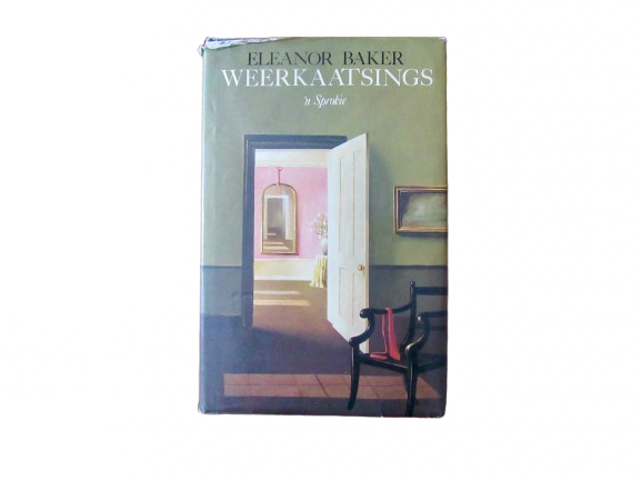 Weerkaatsings | Eleanor Baker