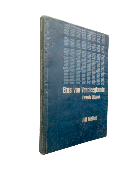Etos van Verpleegkunde | JM Mellish