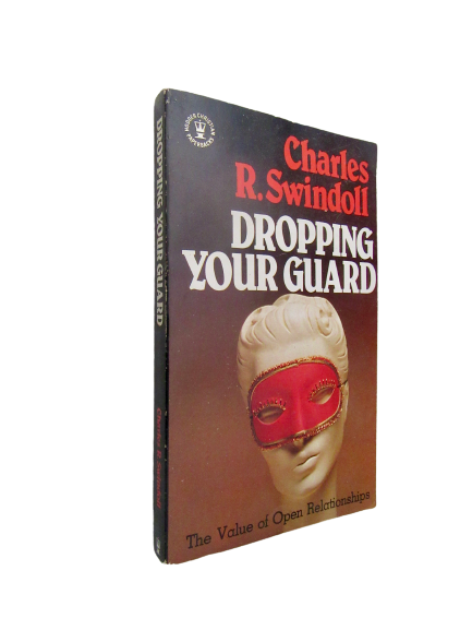 Dropping your Guard | Charles R. Swindoll