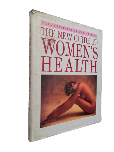 The New Guide to Women's Health | N. Williams and H. Einzig