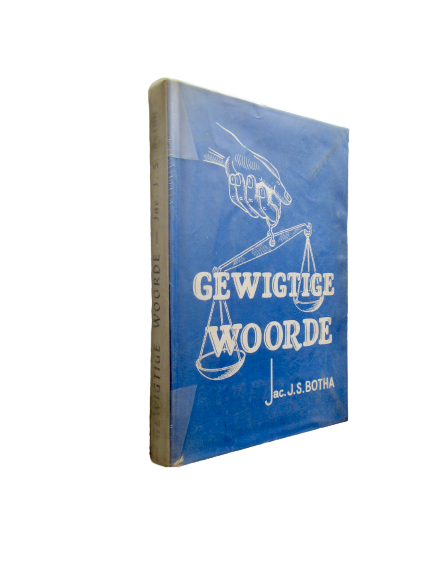 Gewigtige Woorde | Jac. J.S. Botha