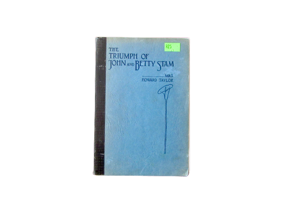 The Triumph of John and Betty Stam | Howard Taylor